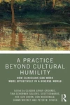 Practice Beyond Cultural Humility: How Clinicians Can Work More Effectively. Fixed Price $52.81.