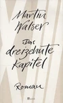 Das Dreizehnte Kapitel Walser, Martin:. Fixed Price $10.00.