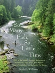 So Many Fish, Little Time: 1001 Of- 9780060882396, Paperback, Mark D Williams. Fixed Price $5.11.